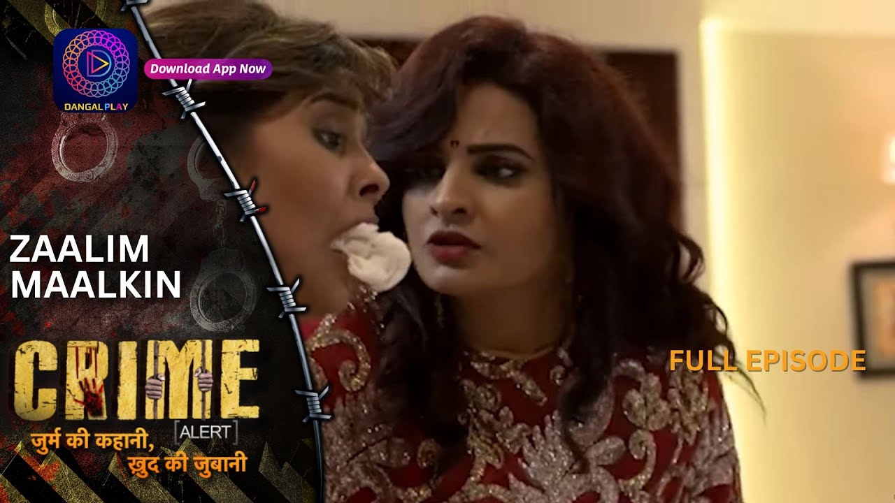 Crime Alert | नई कहानी | ZAALIM MAALKIN | Full Episode | Dangal 2