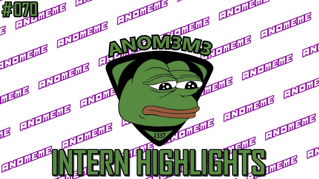 ANOMEME CS2 INTERN HIGHLIGHTS 070