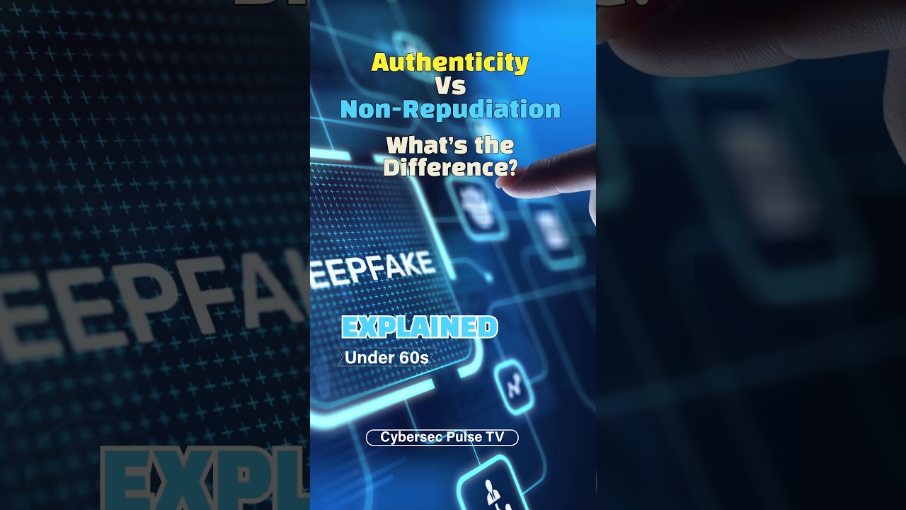 Authenticity vs. Non-Repudiation &ndash; What&rsquo;s the Difference?