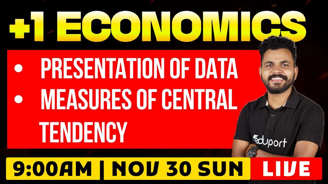 Plus one | Economics | 2.4 Presentation of Data & 2.5 Measures of Central Tendency | Eduport