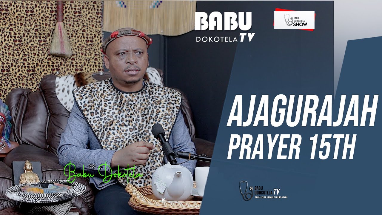 Babu Dokotela Tv  Ajagurajah PRAYER 15th
