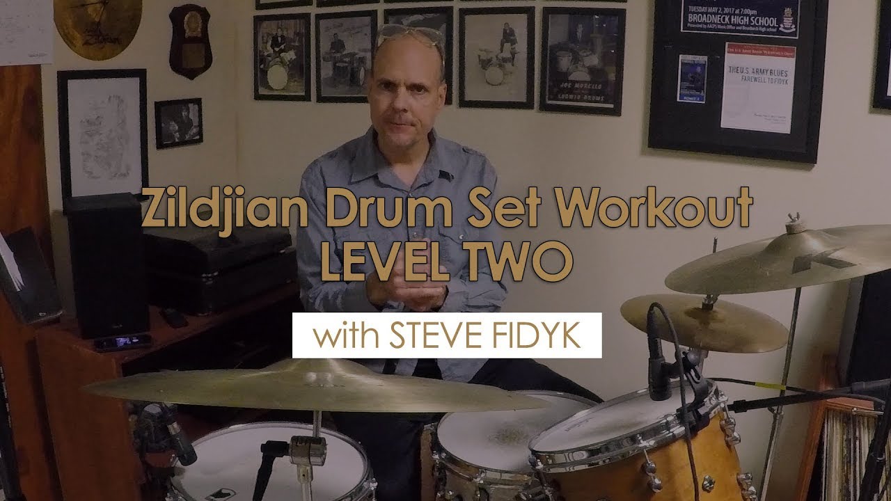 Zildjian Drum Set Workout with Steve Fidyk - Level 2