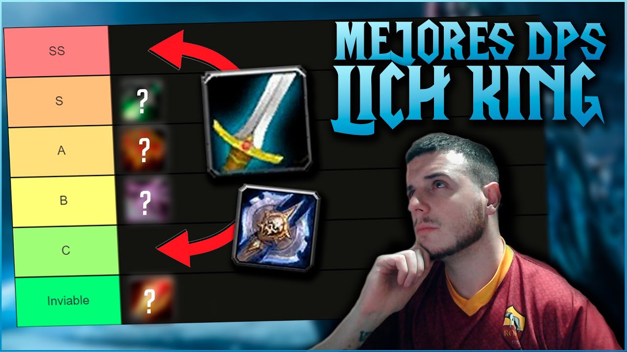 WOW WOTLK: ⚔️ ¿EL MEJOR DPS? ⚔️ TIER LIST por FASES | LICH KING WOW CLASSIC | Muchamiel