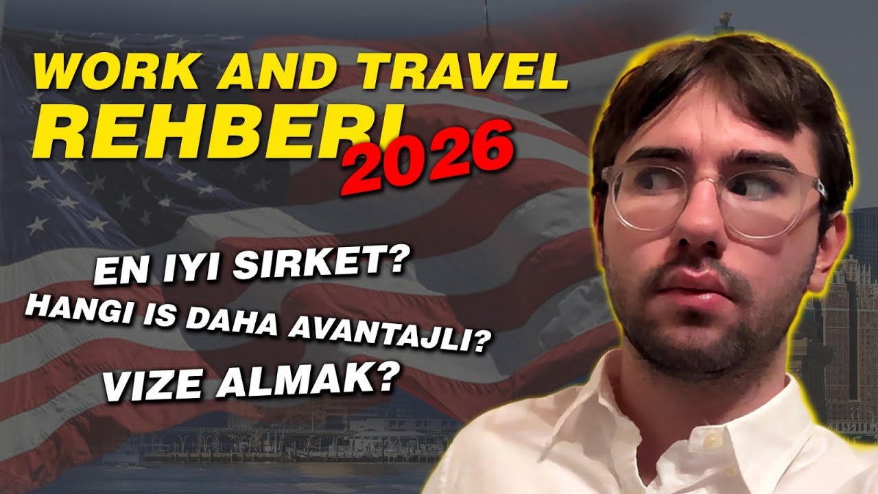 2026 Work and Travel Rehberi || Videoyu İzlemeden WAT Yapma!!!