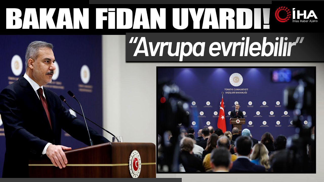 Bakan Fidan'dan Vize A&ccedil;ıklaması: AB Tek Bir &Uuml;lke Gibi...