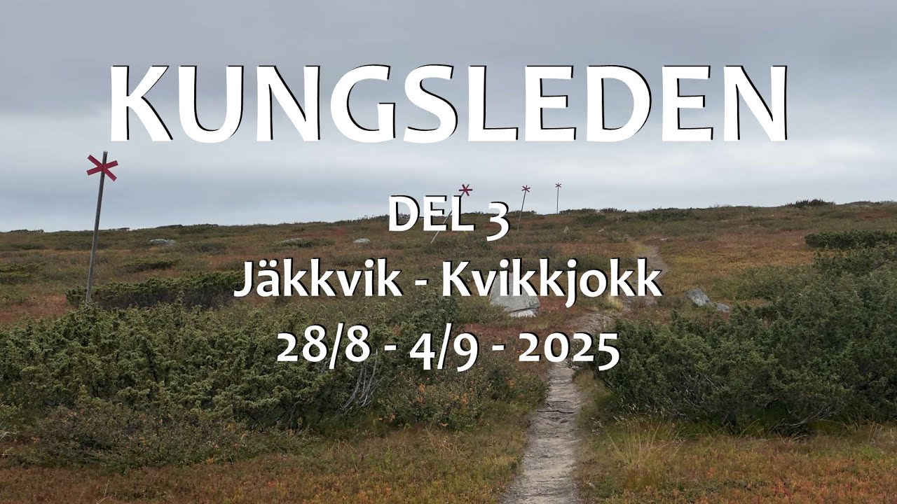 Kungsleden del 3 - 2025