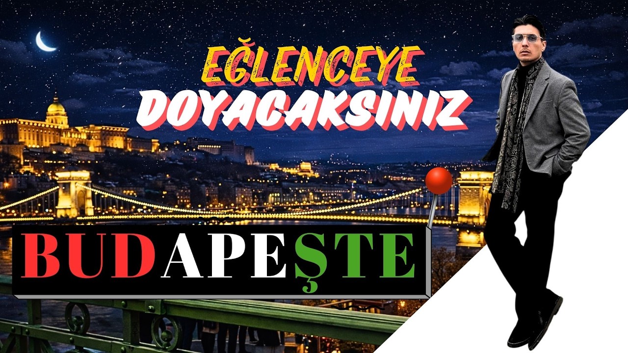 Avrupa’nın En Eğlenceli Şehri - Budapeşte #Macaristan