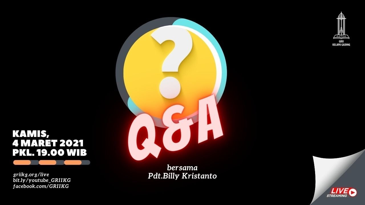 QA bersama Pdt. Billy Kristanto - Kamis, 4 Maret 2021, pk.19.00wib.