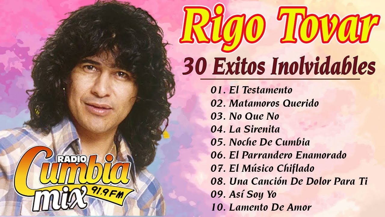 RIGO TOVAR Cumbias Del Recuerdo 🌞 30 EXITOS INOLVIDABLES DE RIGO TOVAR 🌞 CUMBIAS VIEJITAS MIX 🌞