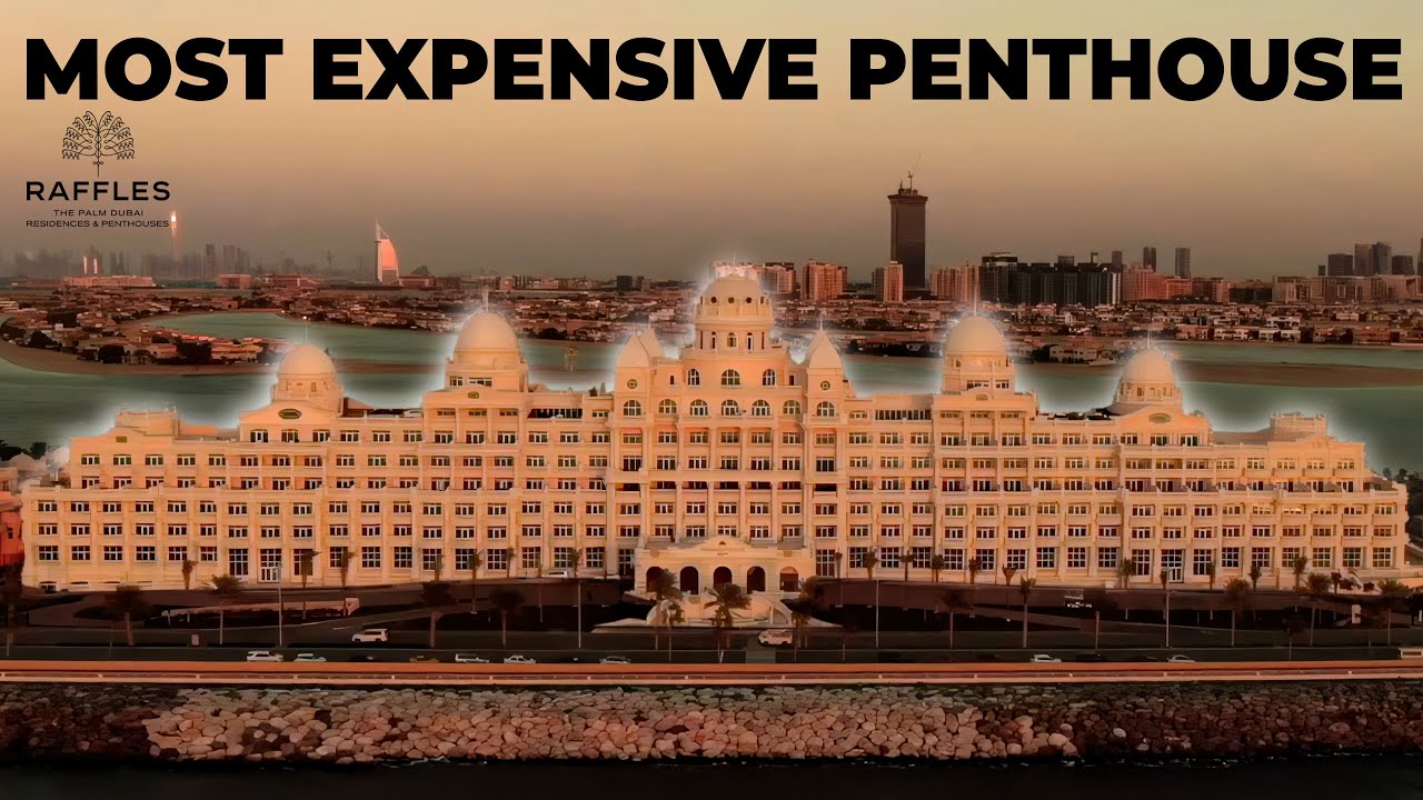 Dubai's MOST EXPENSIVE PENTHOUSE | Touring Raffles Residences | Palm Jumeirah | Dubai Property Talks