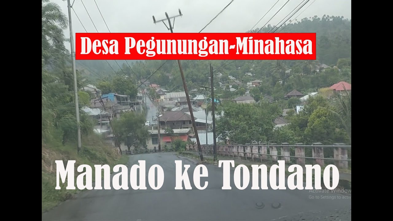 DRIVING FROM MANADO TO TONDANO, jalan dari Kota Manado ke Tondano, suasana Desa Desa Minahasa SULUT