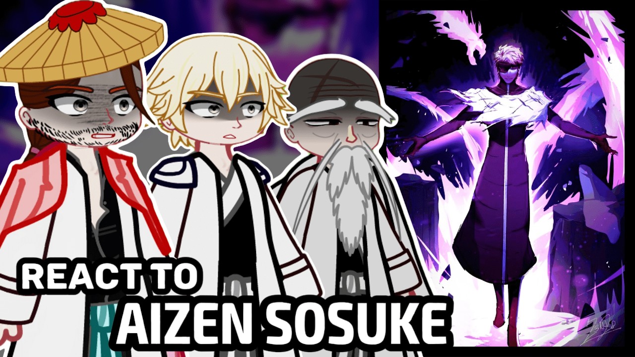 Bleach Past Captains React to Aizen Sosuke | Gacha React | ENG
