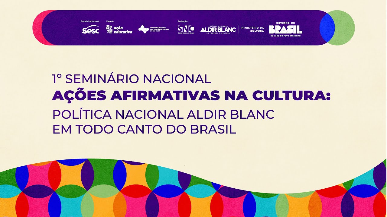 AÇÕES AFIRMATIVAS NA CULTURA PARA CONSTRUÇÃO DO BEM VIVER