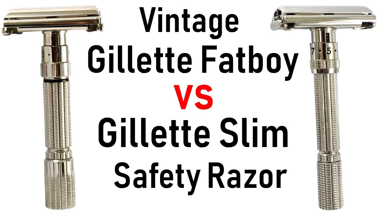 Vintage Gillette Fatboy vs Gillette Slim Safety Razor