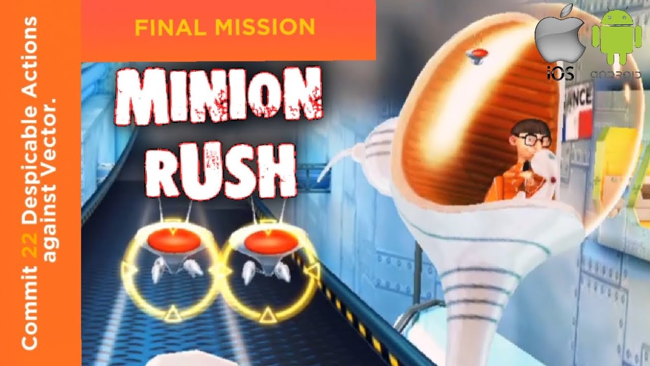 Minion Rush - FINAL MISSION. Commit 22 Despicable Actions against Vector.