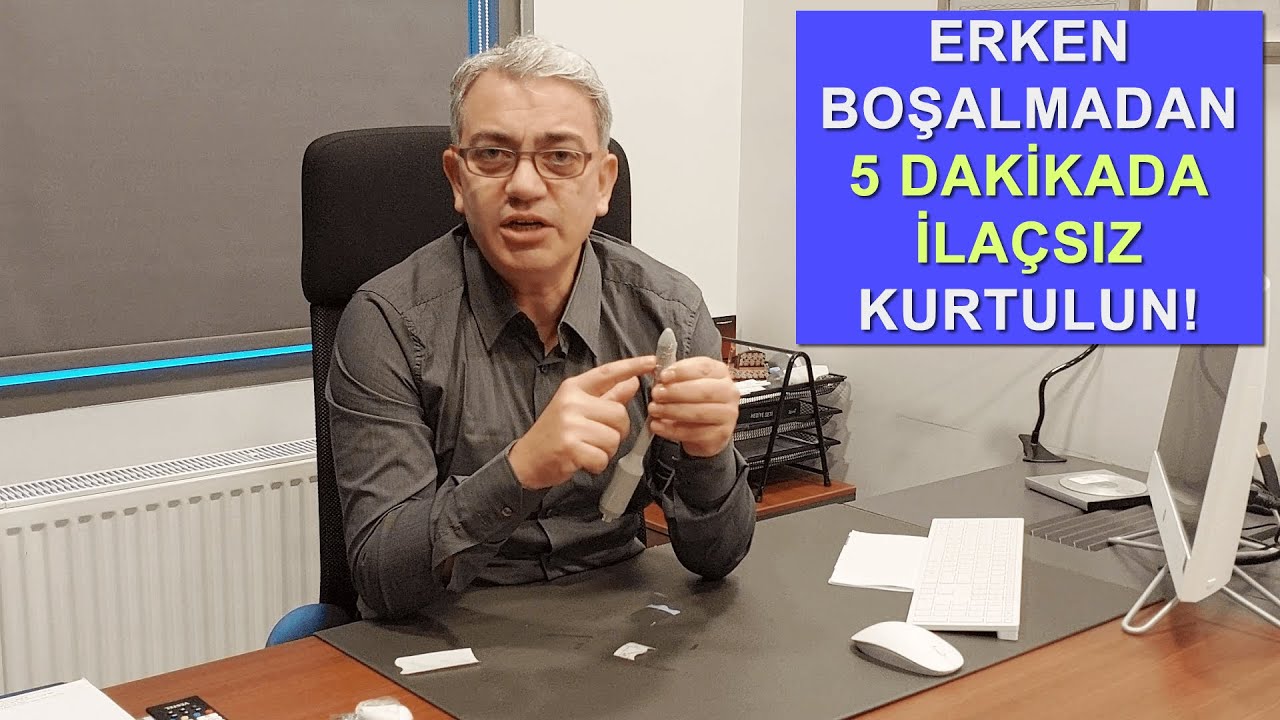 ERKEN BOŞALMA PROBLEMİNDEN 5 DAKİKADA İLA&Ccedil;SIZ KURTULUN!