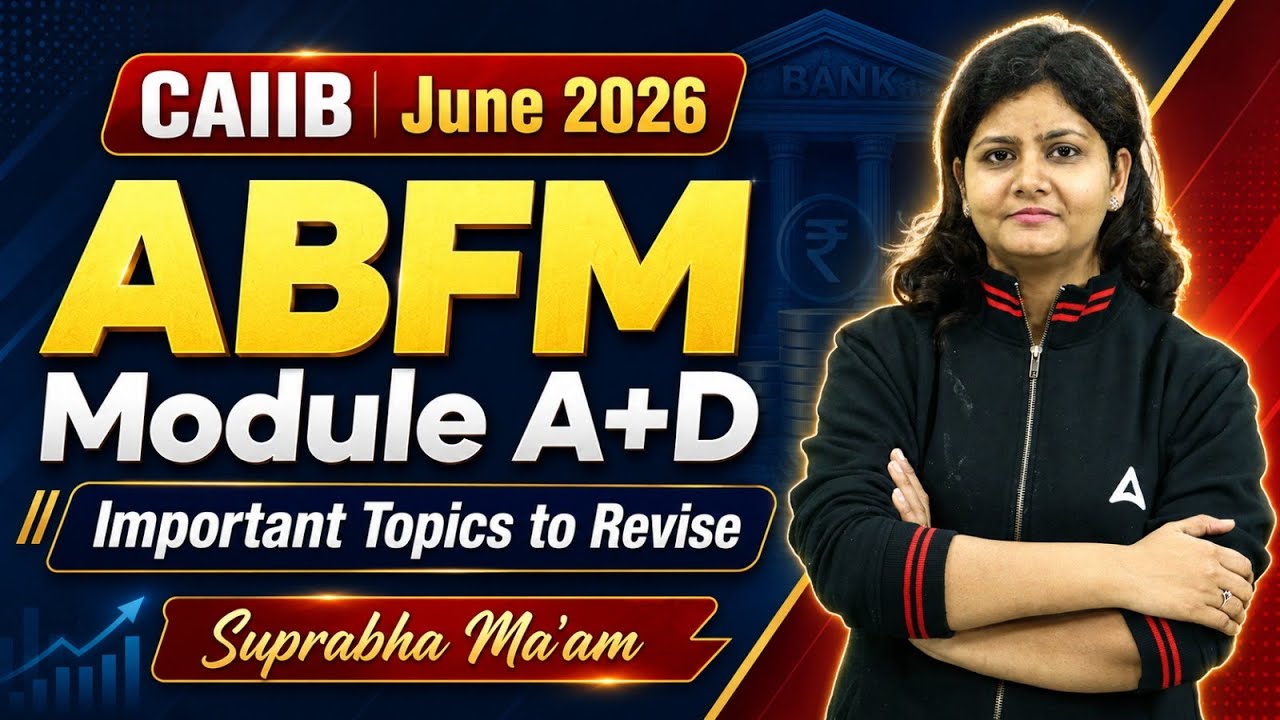 CAIIB Июнь 2026 | ABFM Модуль A+D | Важные темы для повторения | Автор: Супрабха Мудгал