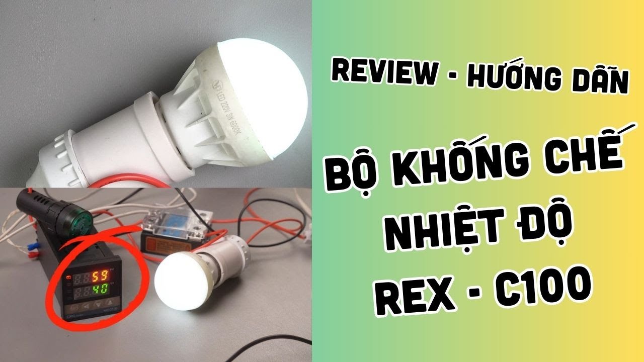 Review - Hướng dẫn sử dụng bộ khống chế nhiệt độ REX-100