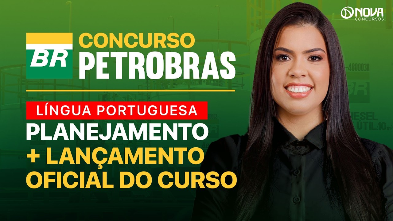CONCURSO Petrobras 2026 | Língua Portuguesa: Planejamento + Lançamento do Curso!