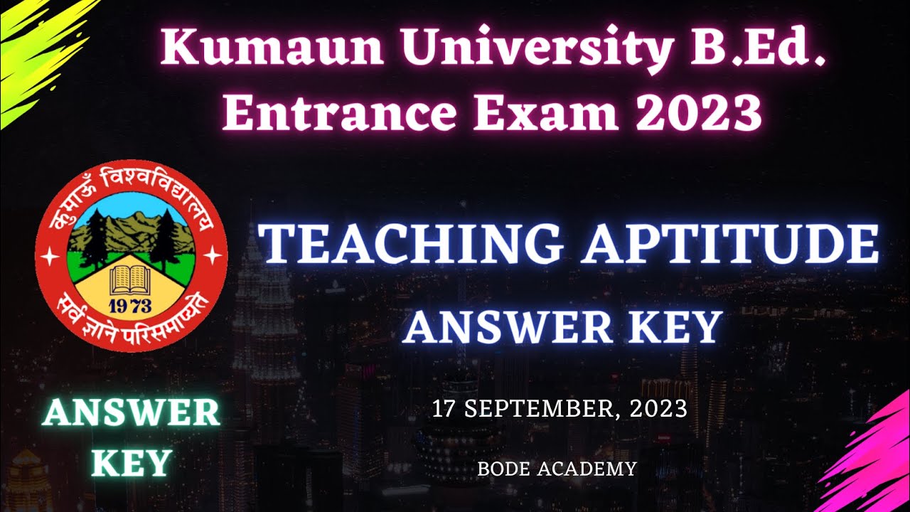 Teaching Aptitude Answer key Kumaun University B.Ed. Entrance Exam 2023 @gsjourney1.0