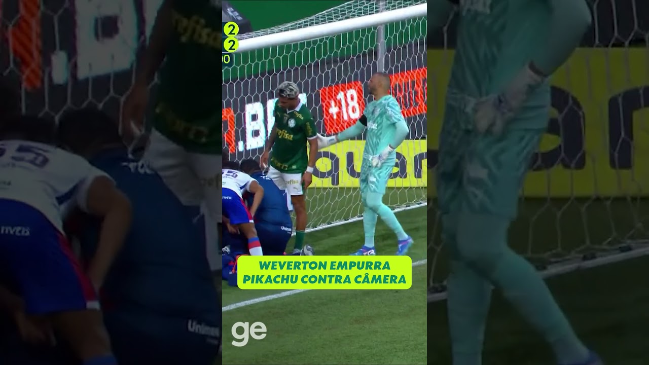 💢 WEVERTON DERRUBA PIKACHU, N&Atilde;O &Eacute; PUNIDO E CAUSA REVOLTA | PALMEIRAS X FORTALEZA | #shorts | ge