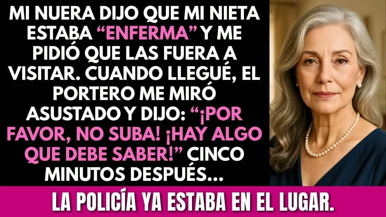 “Por favor, no suba. ¡Hay algo que debe saber!” Dijo el portero. 5 minutos después, llegó la policía