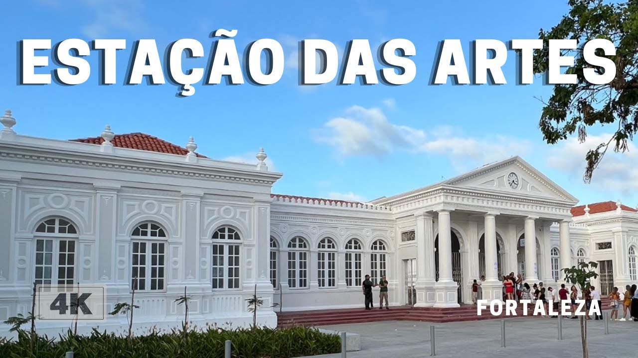 COMPLEXO CULTURAL ESTAÇÃO DAS ARTES | Fortaleza, Ceará 🇧🇷