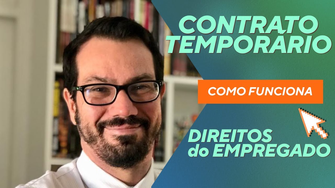 CONTRATO TEMPOR&Aacute;RIO | COMO FUNCIONA | DIREITOS TRABALHISTAS do EMPREGADO
