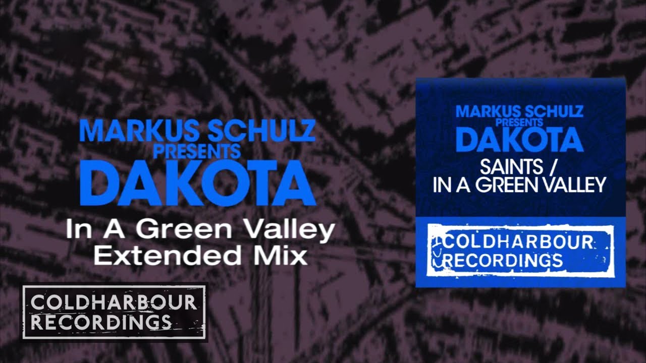 Markus Schulz presents Dakota - In A Green Valley | Extended Mix
