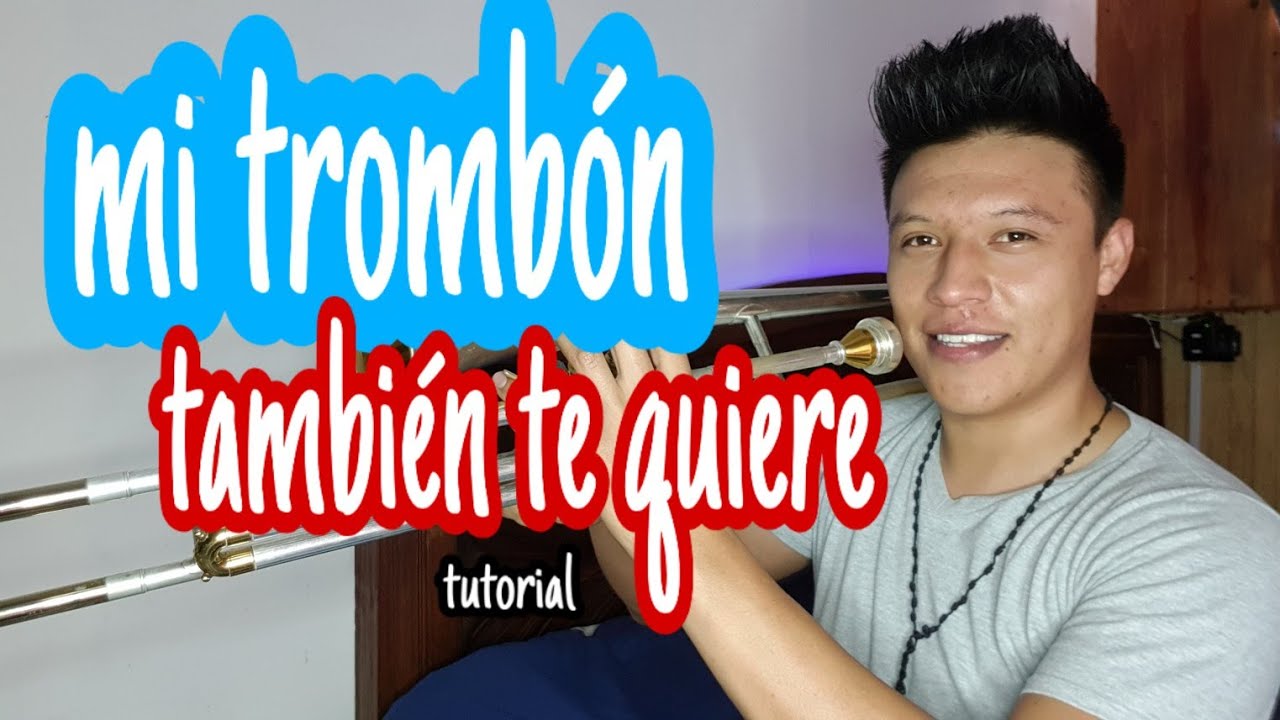 MI TROMBÓN TAMBIÉN TE QUIERE (Tutorial) | Diego Medina