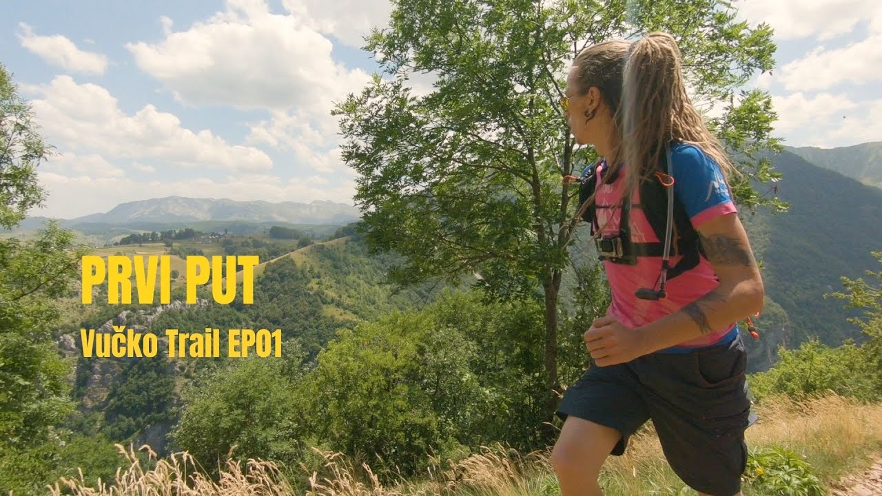 Prvi put trail / First Time Running Track (Vučko Trail) - EP01