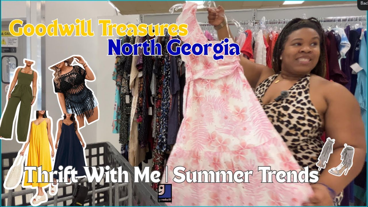 North Georgia Goodwill TREASURES  Thrift With Me for Summer Trends