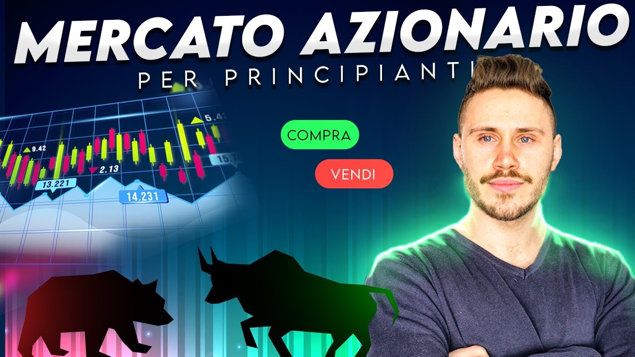 Come funziona il mercato azionario. Le basi