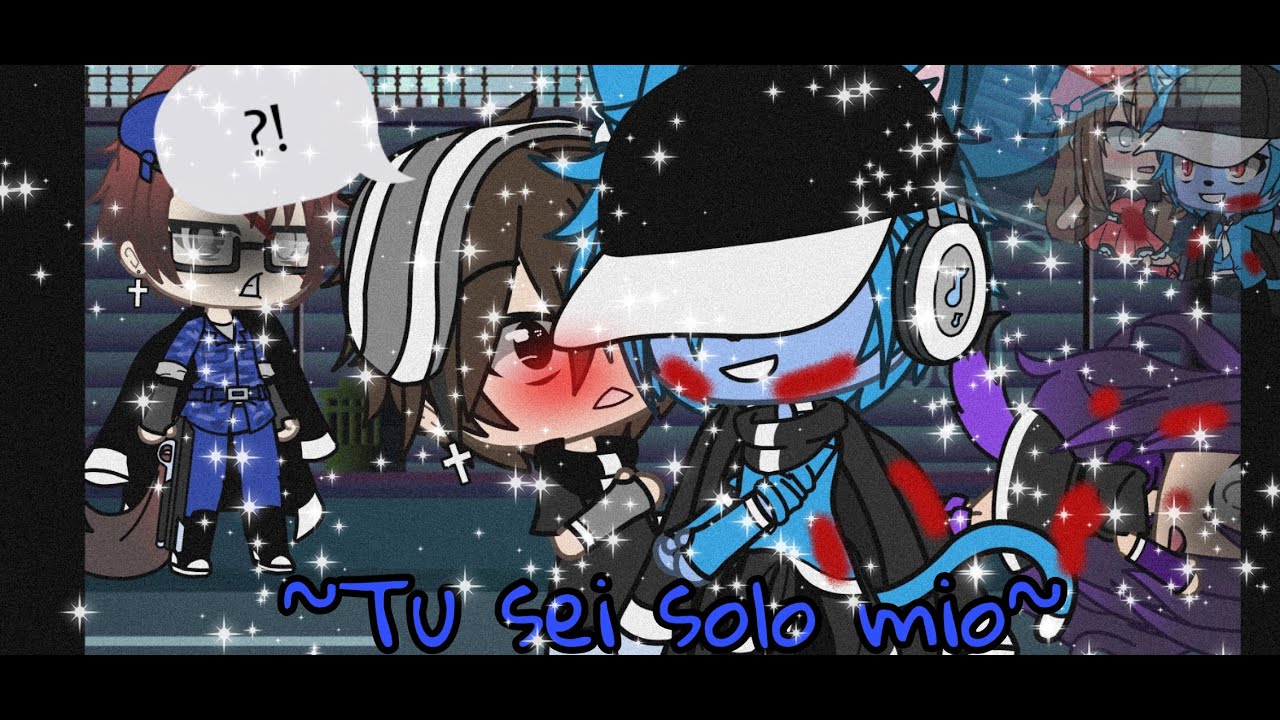 ~Tu sei solo mio~ [2]//Thebadnauts 💙🖤//gacha life//wgf//ita//