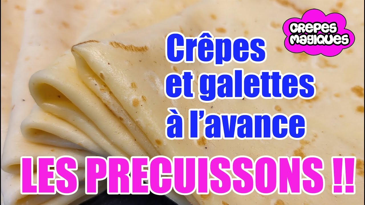 Comment réussir vos précuissons (crêpes et galettes cuites à l'avance)