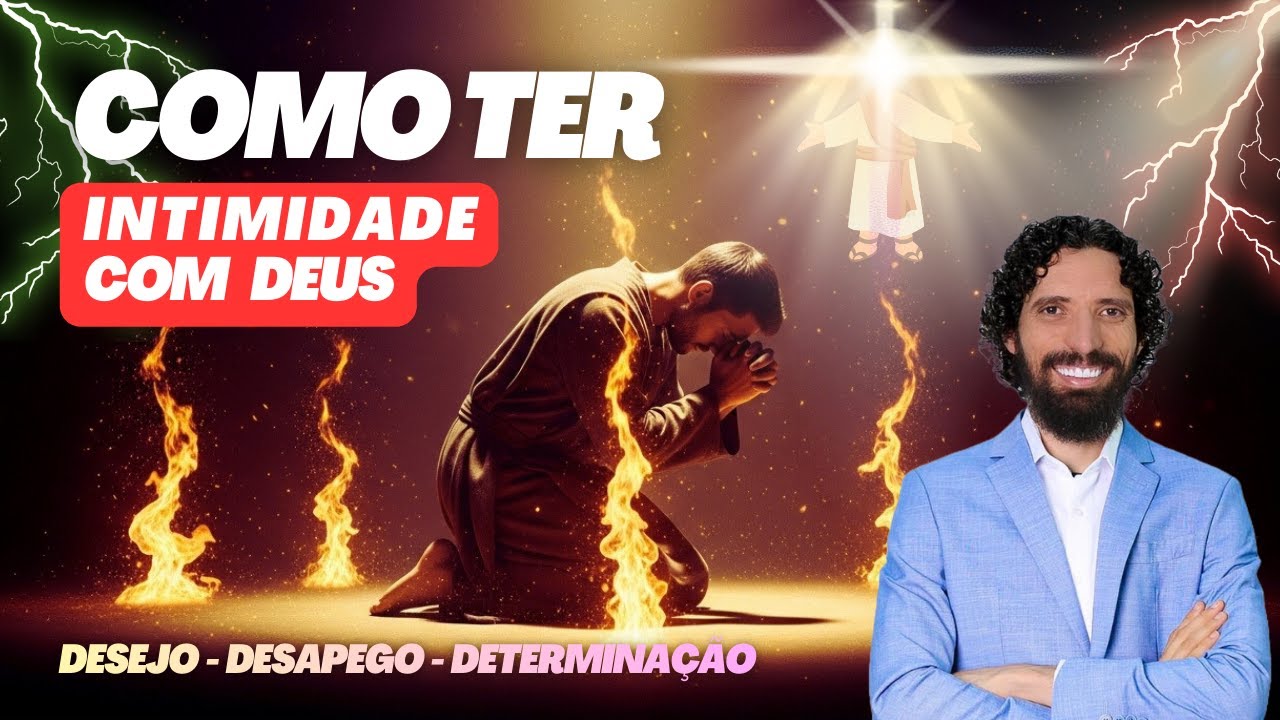Como Ter INTIMIDADE com Deus | Ap. Robson Martins