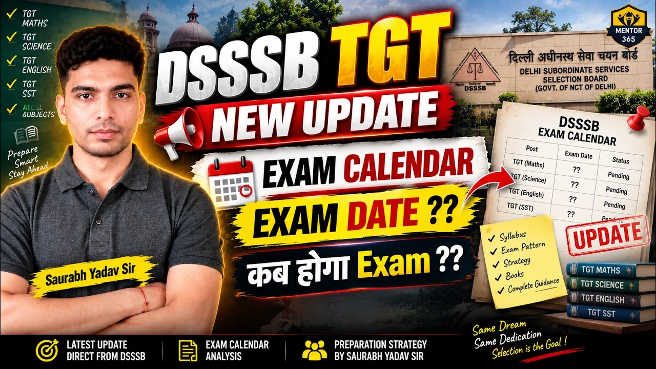 Dsssb TGT 2025 New Exam Dates Update | DSSSB TGT 2026 Latest Updates | DSSSB Exam Calendar