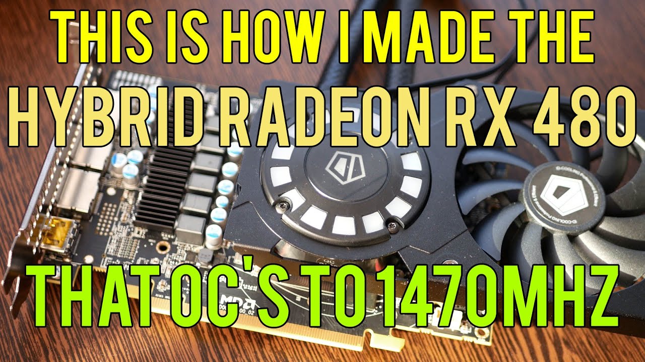 This is how I made the hybrid Radeon RX 480 that OC's to 1470MHz - part 2