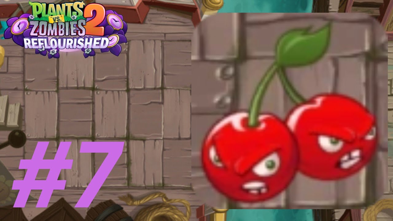Plants Vs Zombie 2 Reflorished Tập 7: 8 Ngày Cuối Ở Xứ Hải Tặc