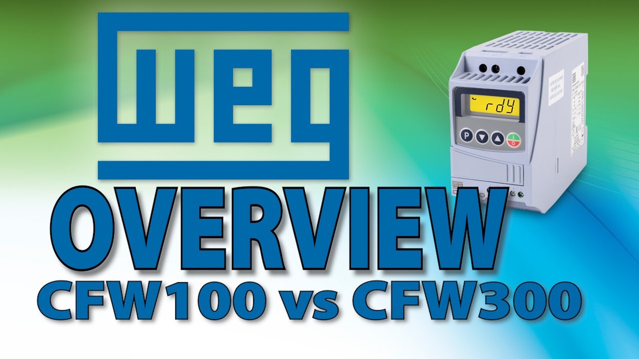 WEG CFW100 vs CFW300/320 VFD Family Overview from AutomationDirect