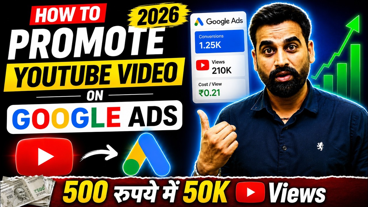 How To Promote YouTube Video On Google Ads | Full Tutorial