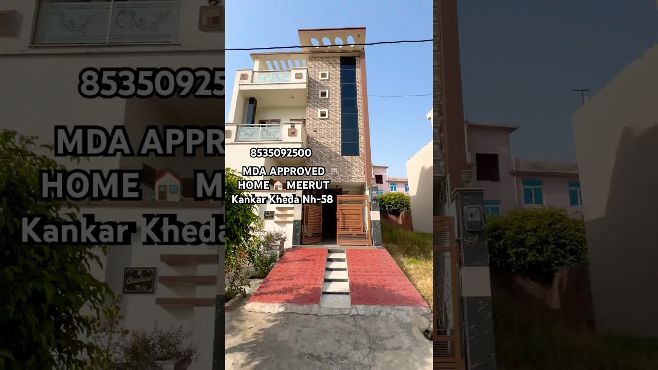 MDA APPROVED HOME 🏠 MEERUT Kankar Kheda Nh-58  size-120 गज mda approved ghar 🏠 #propertystar