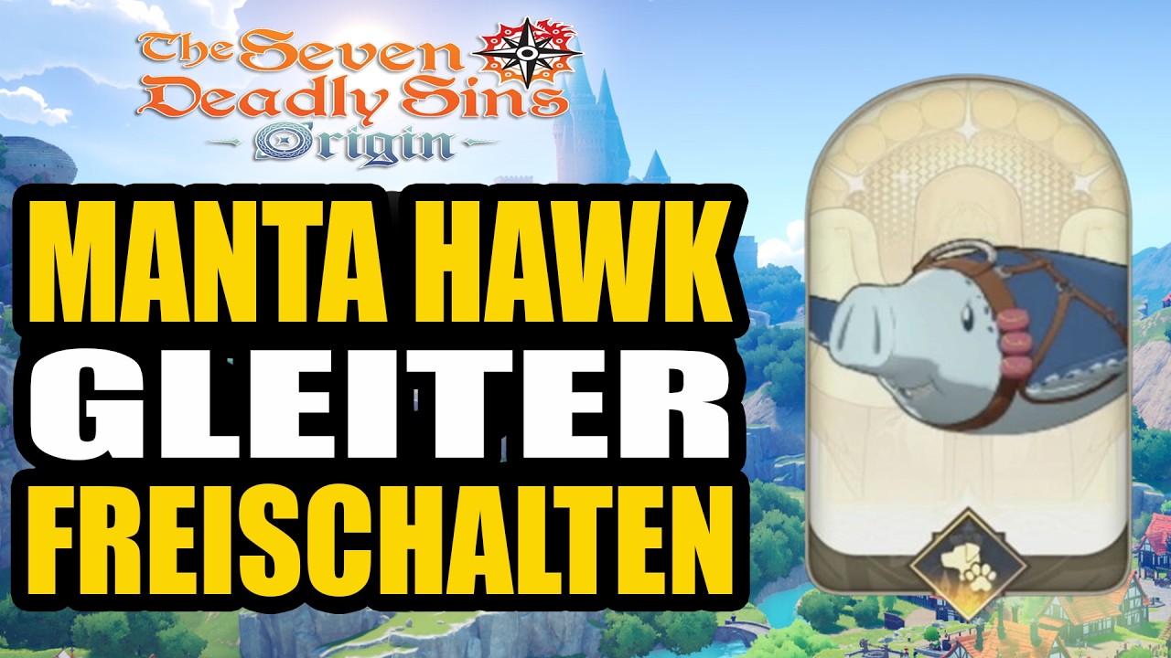 Unlock the Manta Hawk &ndash; here's how to get the new glider instantly - Seven Deadly Sins