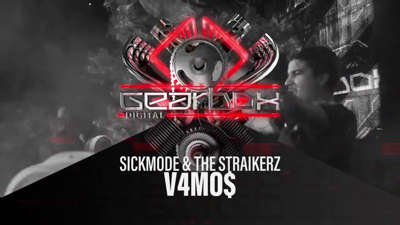 Sickmode & The Straikerz - V4MO$ (Gearbox Presents Twin Turbo)