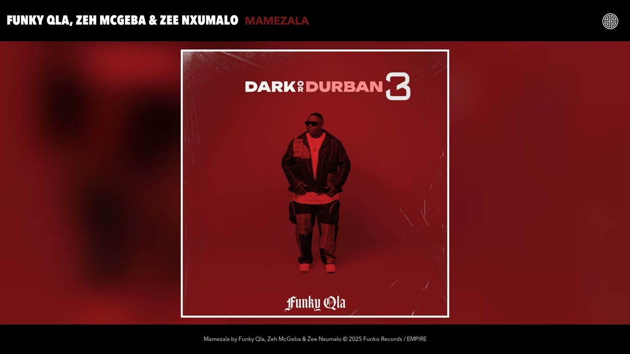 Funky Qla, Zeh McGeba & Zee Nxumalo - Mamezala (Official Audio)