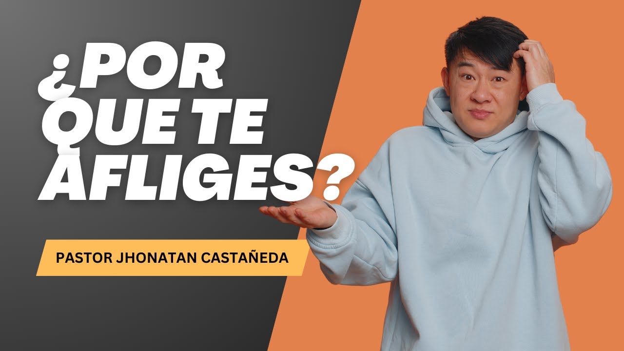 ¿Por Qué Te Afliges? | 1 Samuel 1:1-8 | Reflexiones Cristianas con el Pastor Jhonatan Castañeda