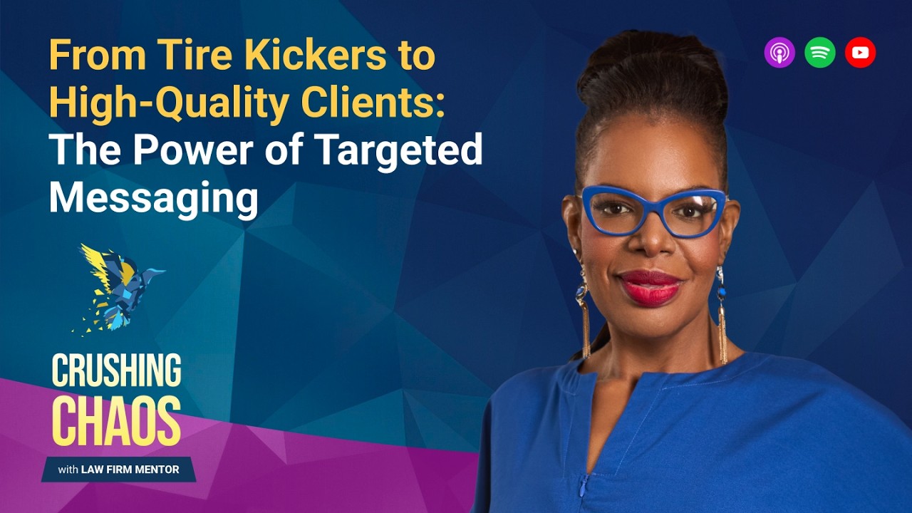 From Tire Kickers to High-Quality Clients: The Power of Targeted Messaging