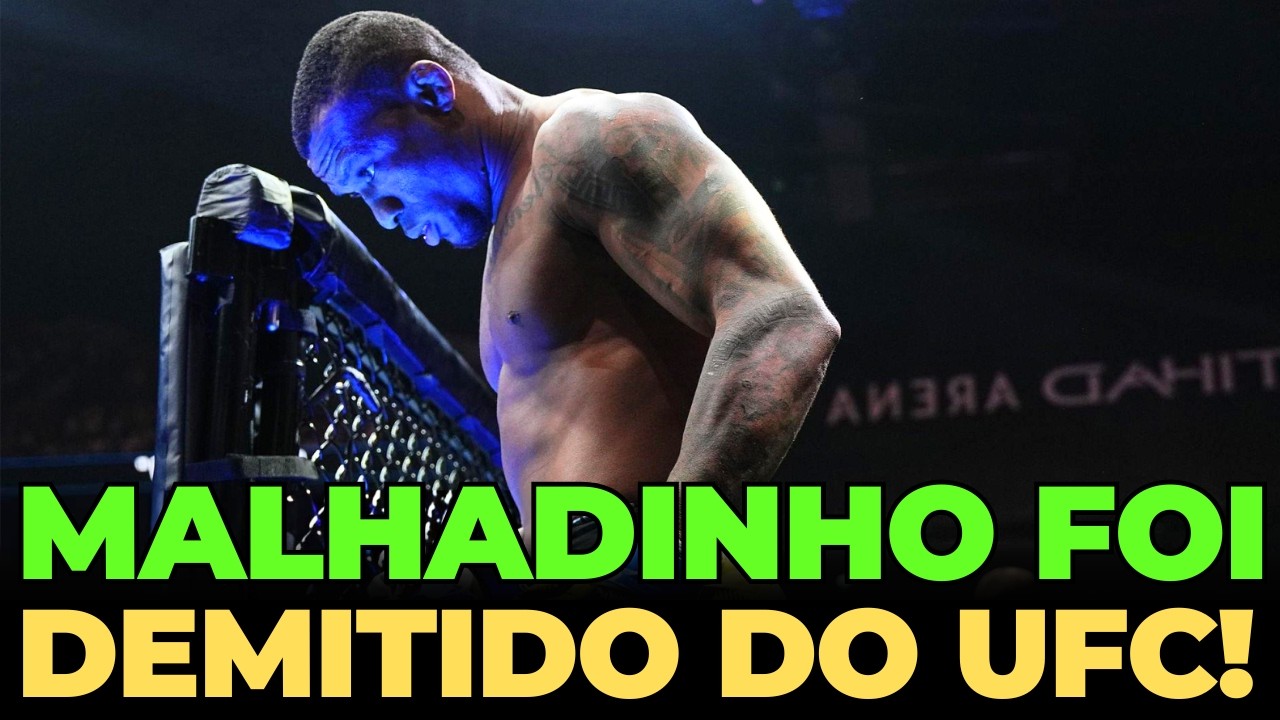 🚨URGENTE! MALHADINHO FOI DEMITIDO DO UFC! EU AVISEI...