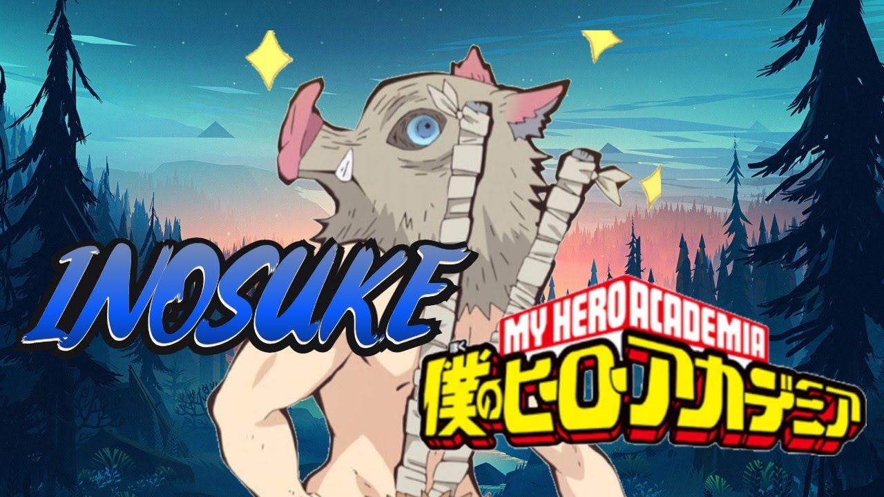QHPS Inosuke Hashibira estuviera en boku no hero capitulo 1 (prologo)
