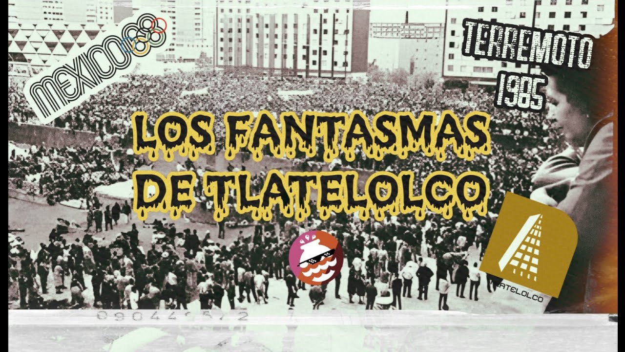 Los Fantasmas de Tlatelolco - Historias de Terror